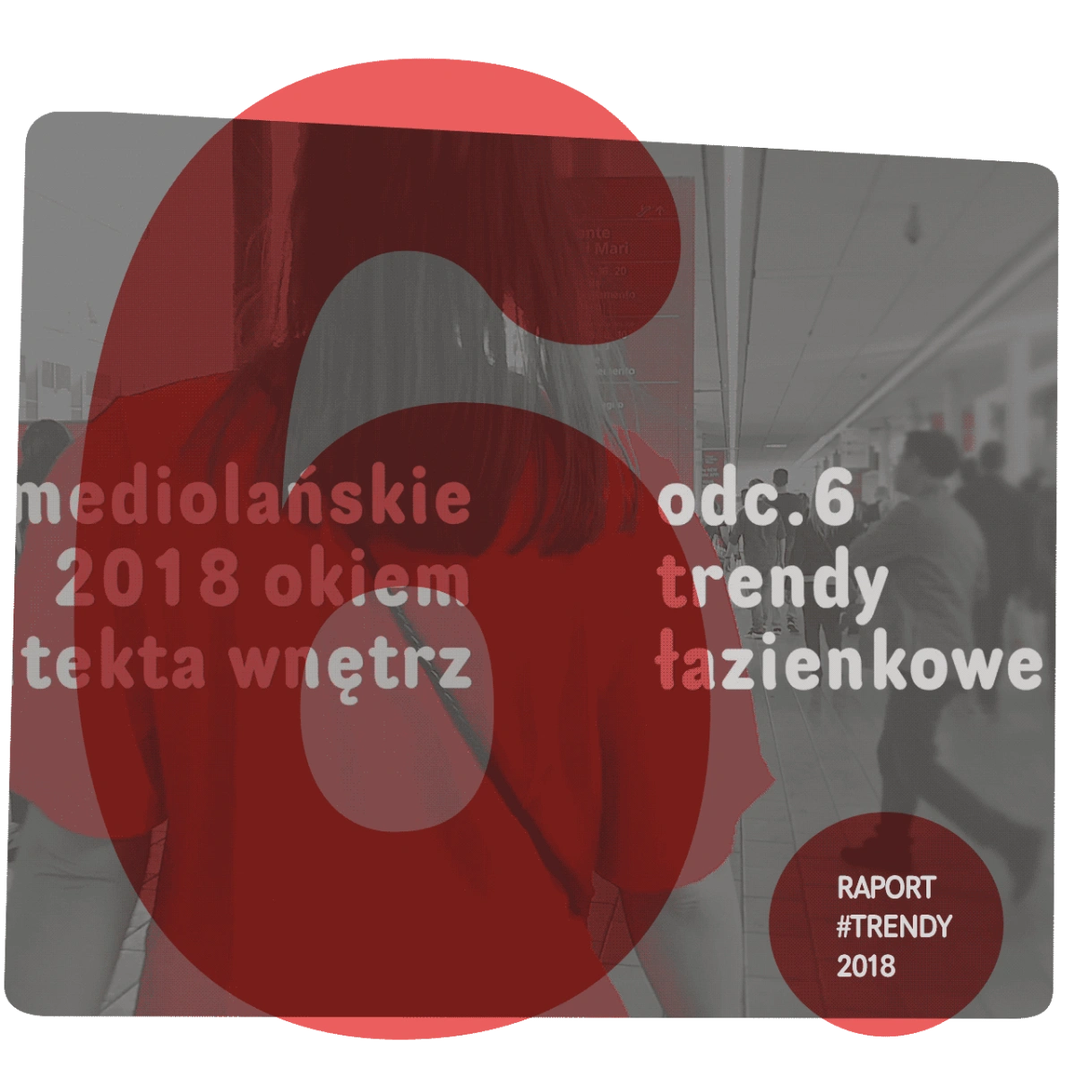 Raport wideo #trendy2018 odc. 5 – aktualne trendy w projektowaniu i wyposażeniu łazienek